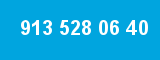 913 528 06 40 913 528 06 40